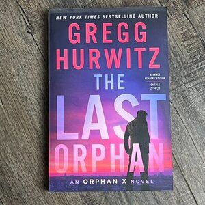 The Last Orphan by Gregg Hurwitz ((ARC Uncorrected Proof))